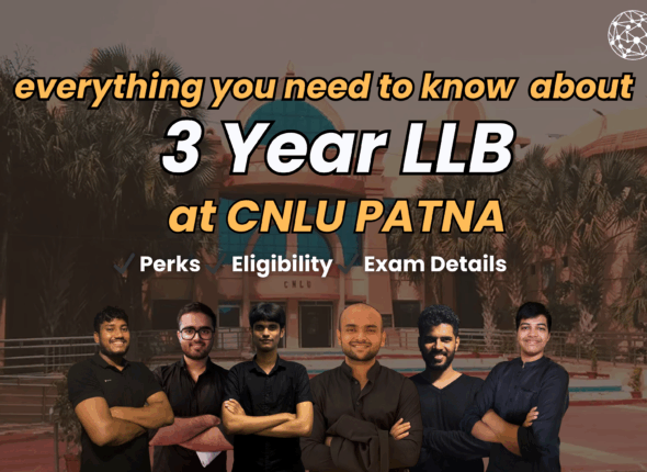 CNLU-ET 2025: CNLU Patna 3 Year LLB Program – Admissions, Exam Pattern & Eligibility